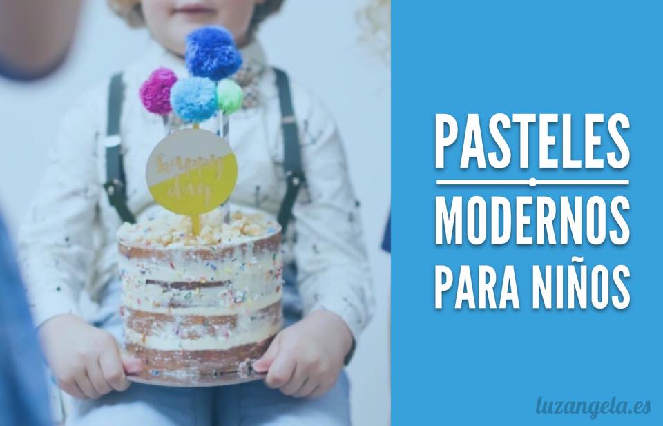 REPOSTERÍA DE ALTO NIVEL.  PASTELES MODERNOS PARA NIÑOS